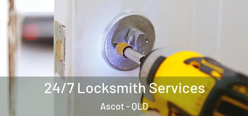 24/7 Locksmith Services Ascot - QLD