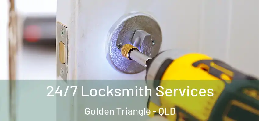24/7 Locksmith Services Golden Triangle - QLD