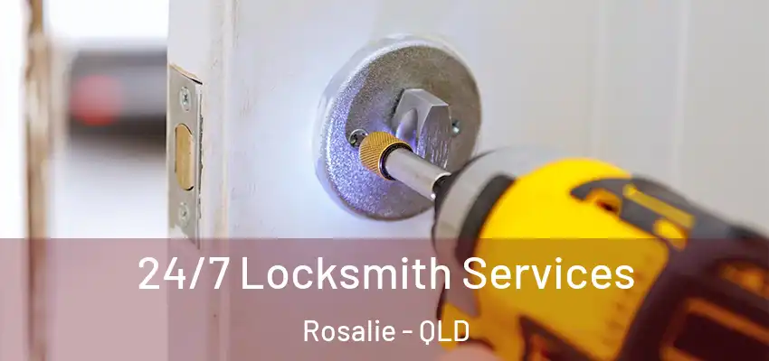  24/7 Locksmith Services Rosalie - QLD
