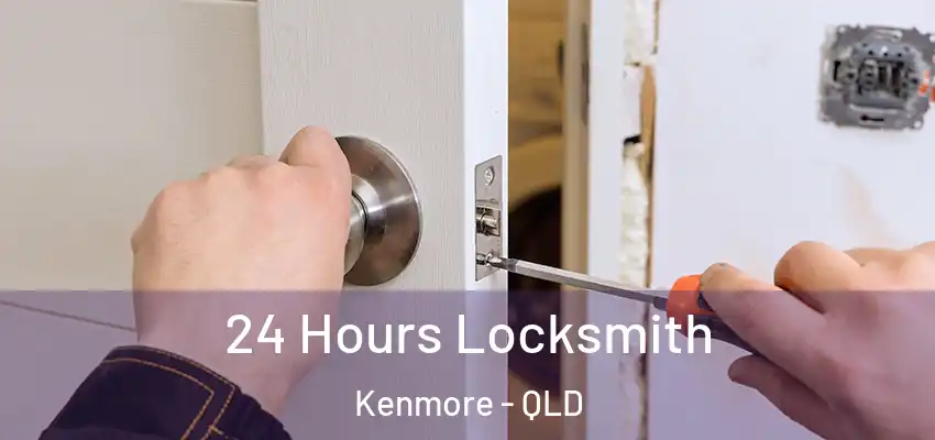 24 Hours Locksmith Kenmore - QLD
