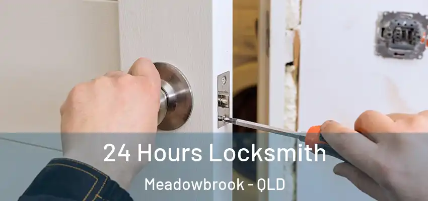  24 Hours Locksmith Meadowbrook - QLD