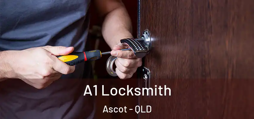  A1 Locksmith Ascot - QLD