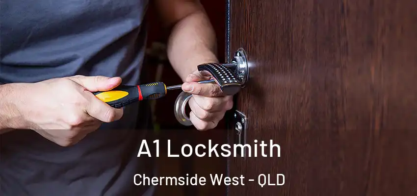 A1 Locksmith Chermside West - QLD