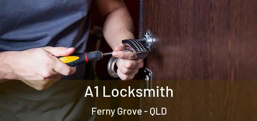 A1 Locksmith Ferny Grove - QLD