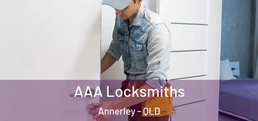 AAA Locksmiths Annerley - QLD