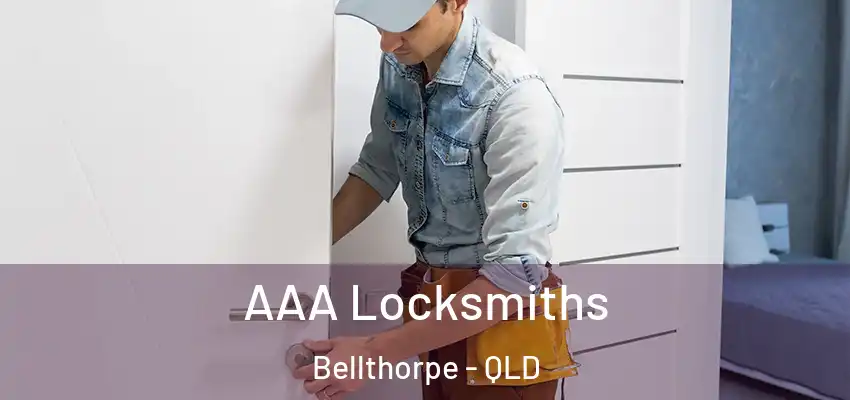 AAA Locksmiths Bellthorpe - QLD