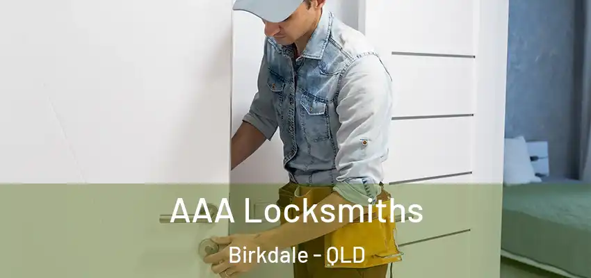 AAA Locksmiths Birkdale - QLD