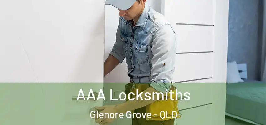 AAA Locksmiths Glenore Grove - QLD