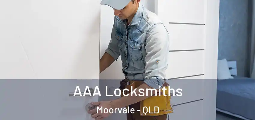 AAA Locksmiths Moorvale - QLD