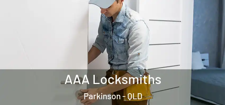 AAA Locksmiths Parkinson - QLD