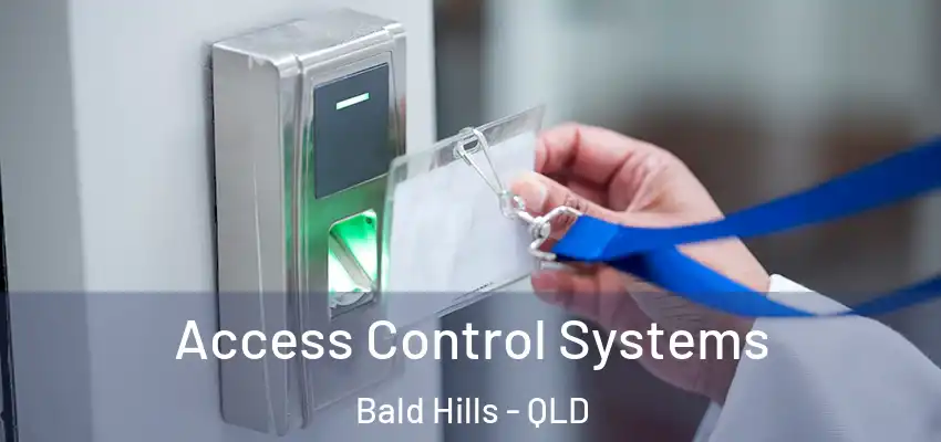  Access Control Systems Bald Hills - QLD