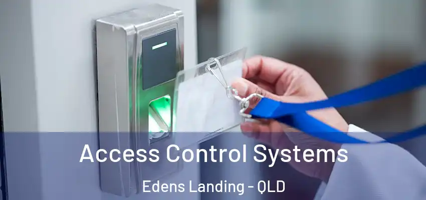  Access Control Systems Edens Landing - QLD