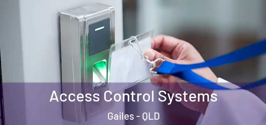 Access Control Systems Gailes - QLD