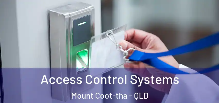  Access Control Systems Mount Coot-tha - QLD