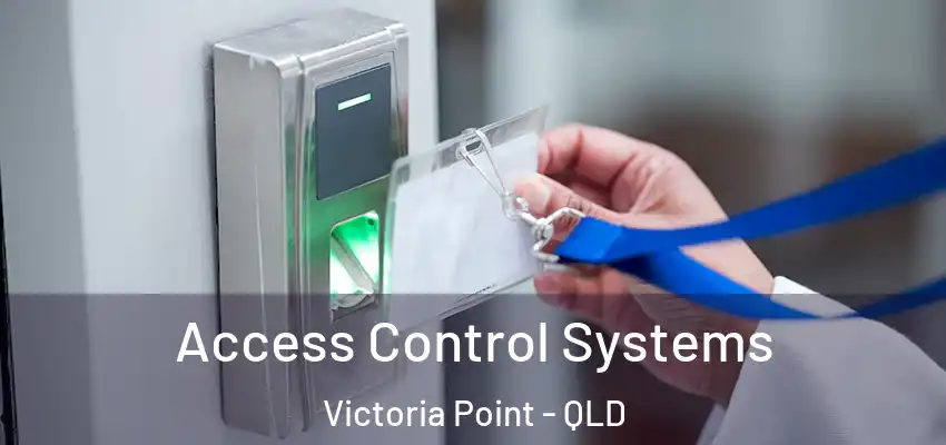  Access Control Systems Victoria Point - QLD