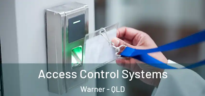 Access Control Systems Warner - QLD