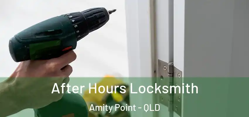 After Hours Locksmith Amity Point - QLD