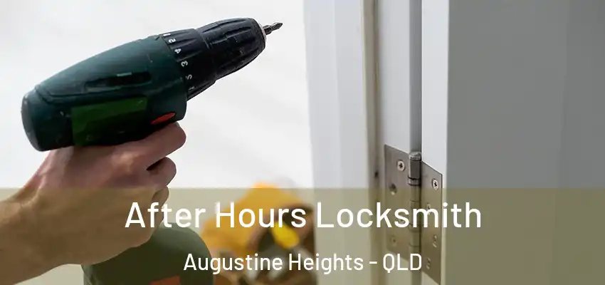 After Hours Locksmith Augustine Heights - QLD