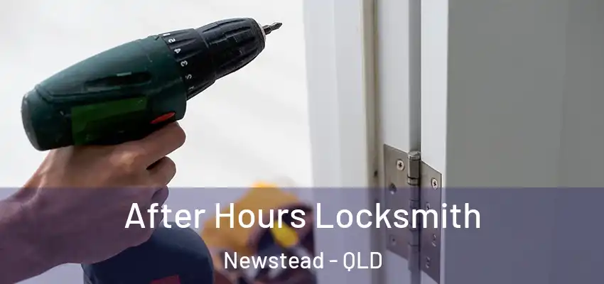  After Hours Locksmith Newstead - QLD