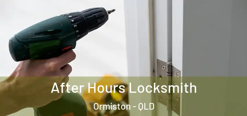 After Hours Locksmith Ormiston - QLD