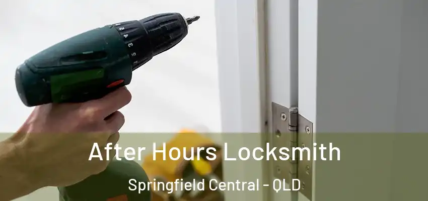  After Hours Locksmith Springfield Central - QLD