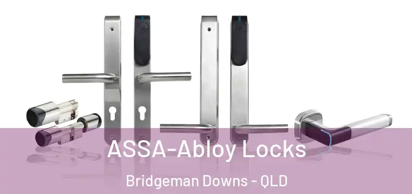 ASSA-Abloy Locks Bridgeman Downs - QLD