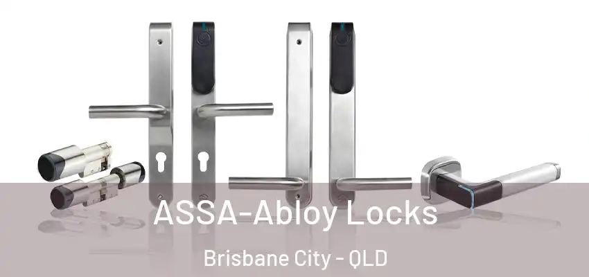 ASSA-Abloy Locks Brisbane City - QLD
