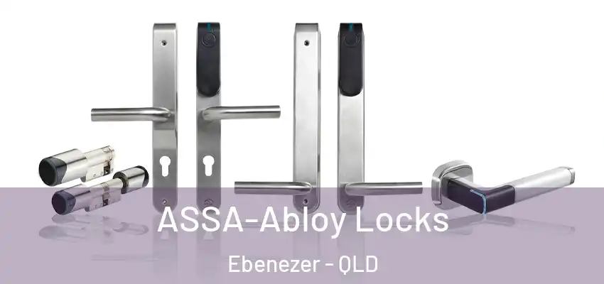ASSA-Abloy Locks Ebenezer - QLD