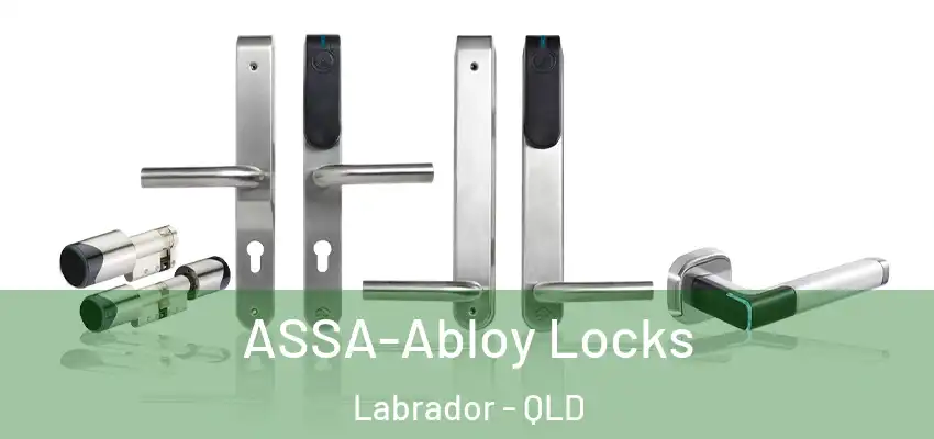 ASSA-Abloy Locks Labrador - QLD