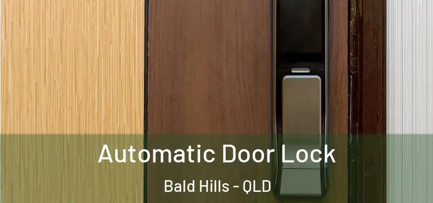 Automatic Door Lock Bald Hills - QLD