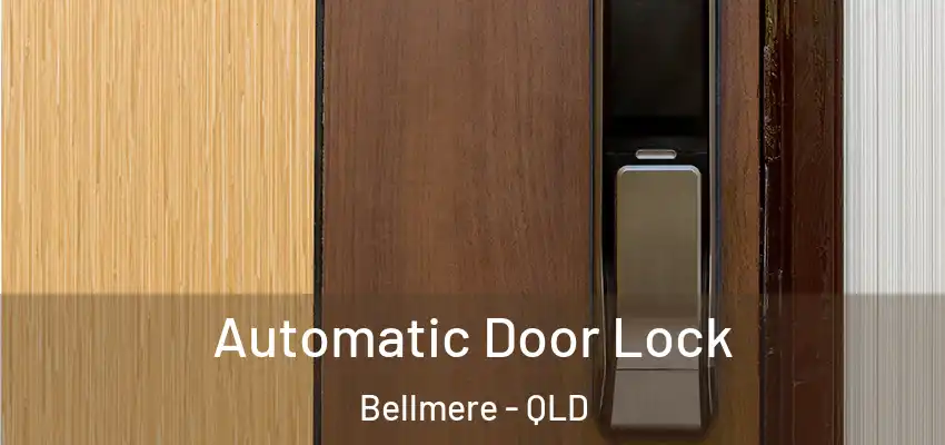 Automatic Door Lock Bellmere - QLD