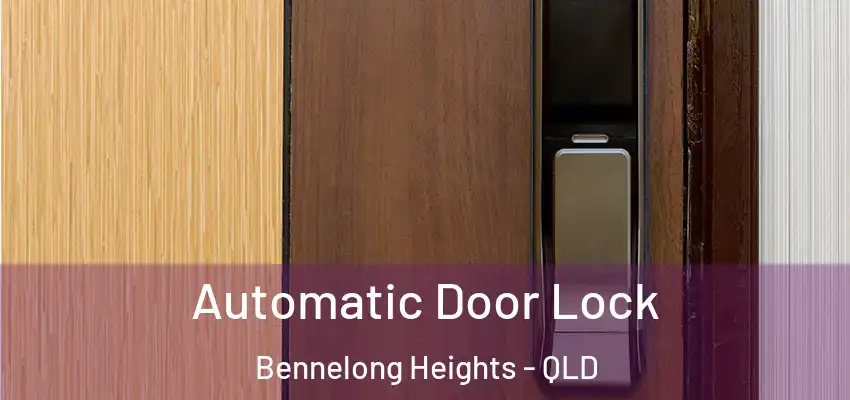  Automatic Door Lock Bennelong Heights - QLD