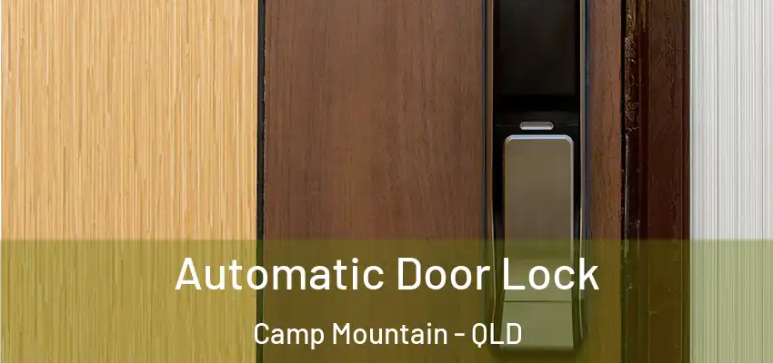 Automatic Door Lock Camp Mountain - QLD