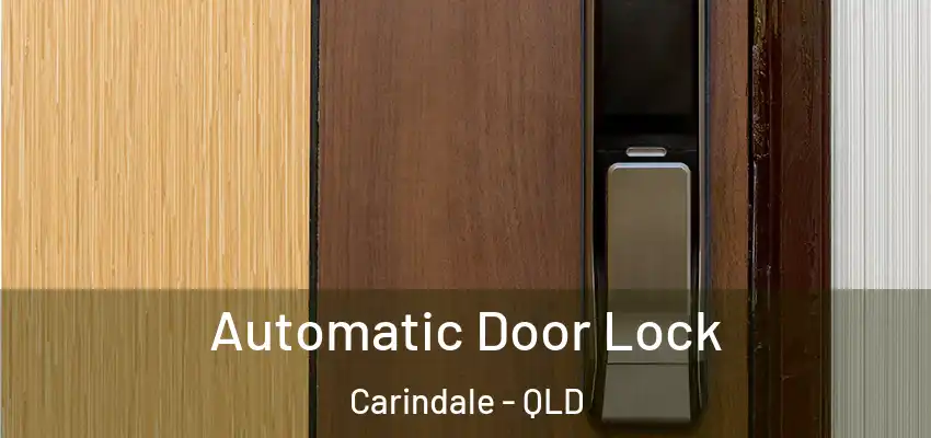 Automatic Door Lock Carindale - QLD