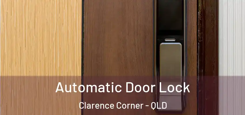  Automatic Door Lock Clarence Corner - QLD