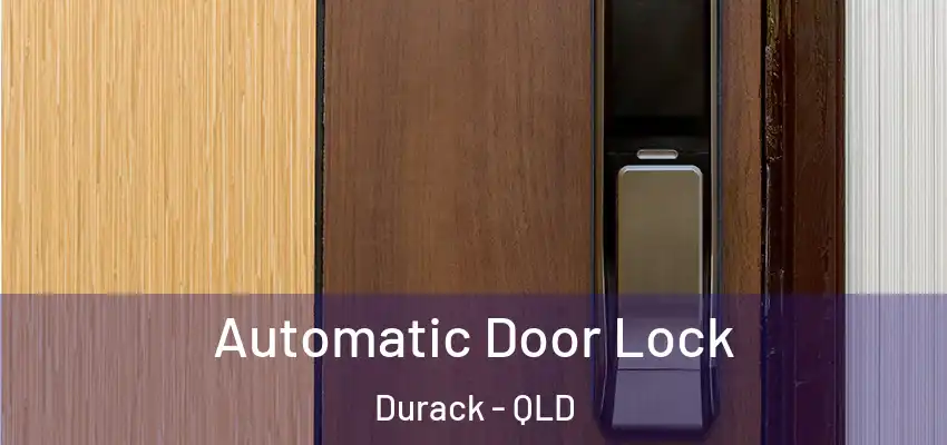 Automatic Door Lock Durack - QLD