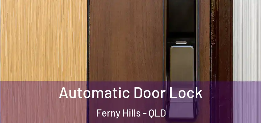 Automatic Door Lock Ferny Hills - QLD