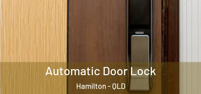 Automatic Door Lock Hamilton - QLD
