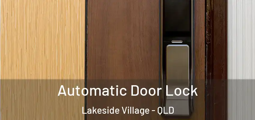  Automatic Door Lock Lakeside Village - QLD