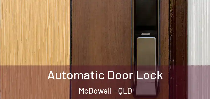  Automatic Door Lock McDowall - QLD