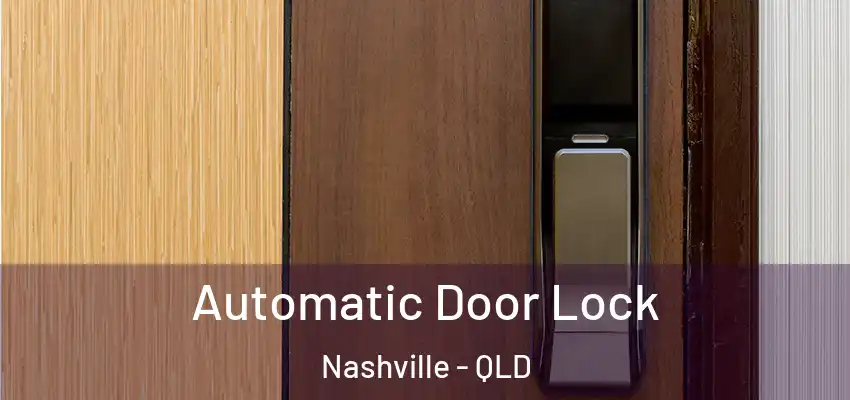 Automatic Door Lock Nashville - QLD