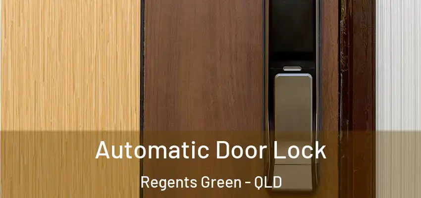  Automatic Door Lock Regents Green - QLD