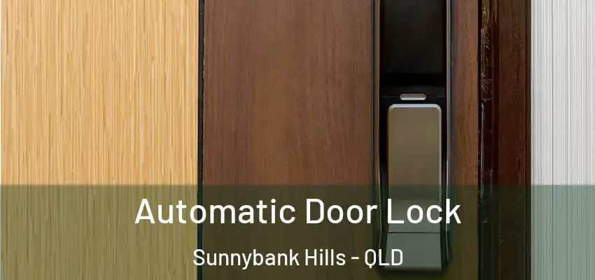 Automatic Door Lock Sunnybank Hills - QLD