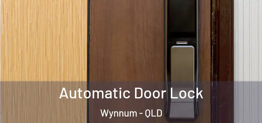 Automatic Door Lock Wynnum - QLD