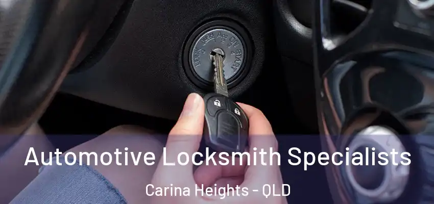 Automotive Locksmith Specialists Carina Heights - QLD