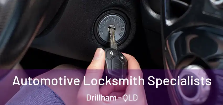  Automotive Locksmith Specialists Drillham - QLD