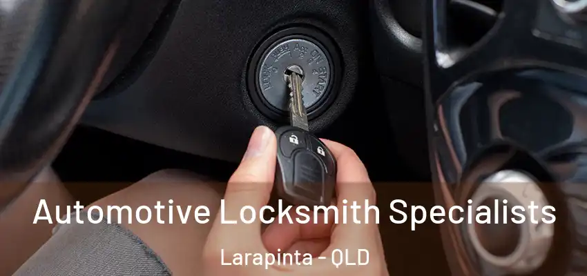 Automotive Locksmith Specialists Larapinta - QLD