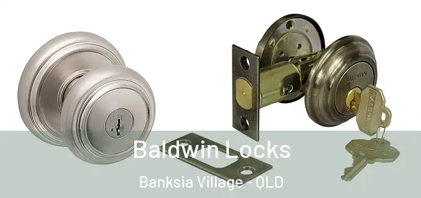 Baldwin Locks Banksia Village - QLD