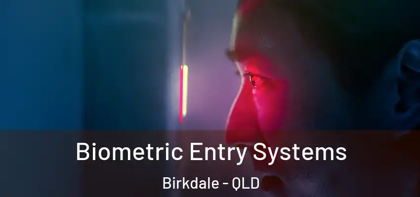  Biometric Entry Systems Birkdale - QLD
