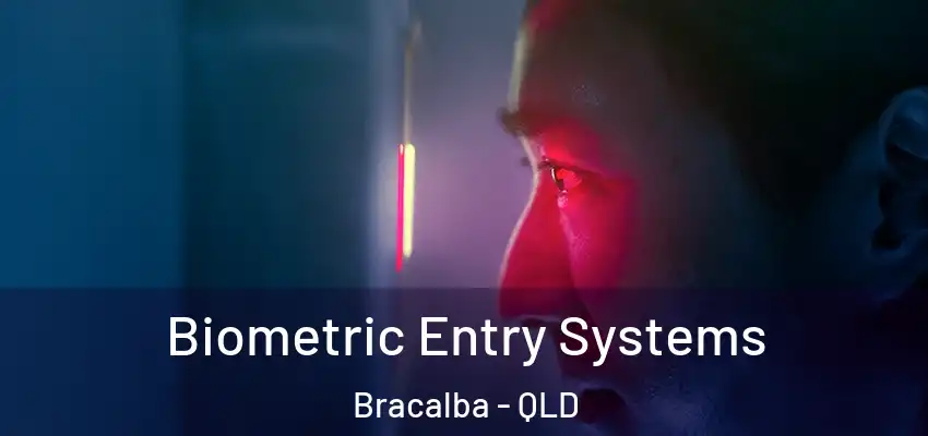 Biometric Entry Systems Bracalba - QLD